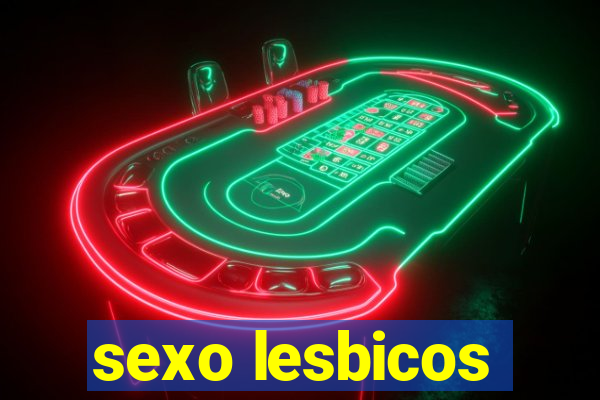 sexo lesbicos